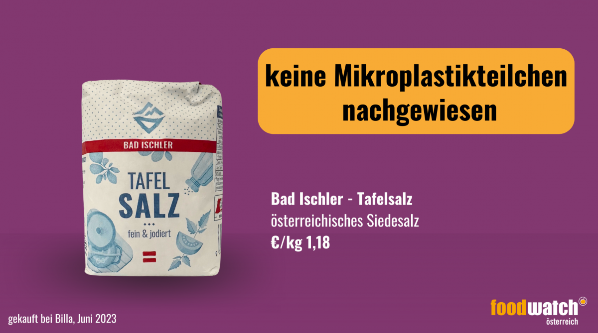 Im Bad Ischler Tafelsalz (Papierverpackung) wurde kein Mikroplastik gefunden.