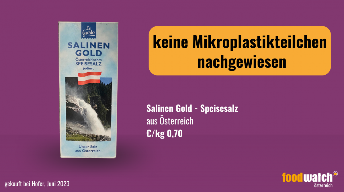 In den Proben des Le Gusto Salinengold Speisesalzes wurden keine Mikroplastikteilchen gefunden.