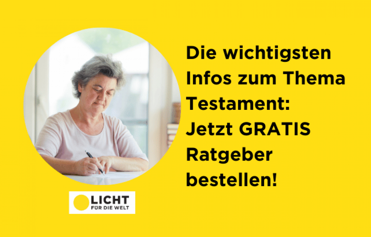 Licht für die Welt Testamentspende
