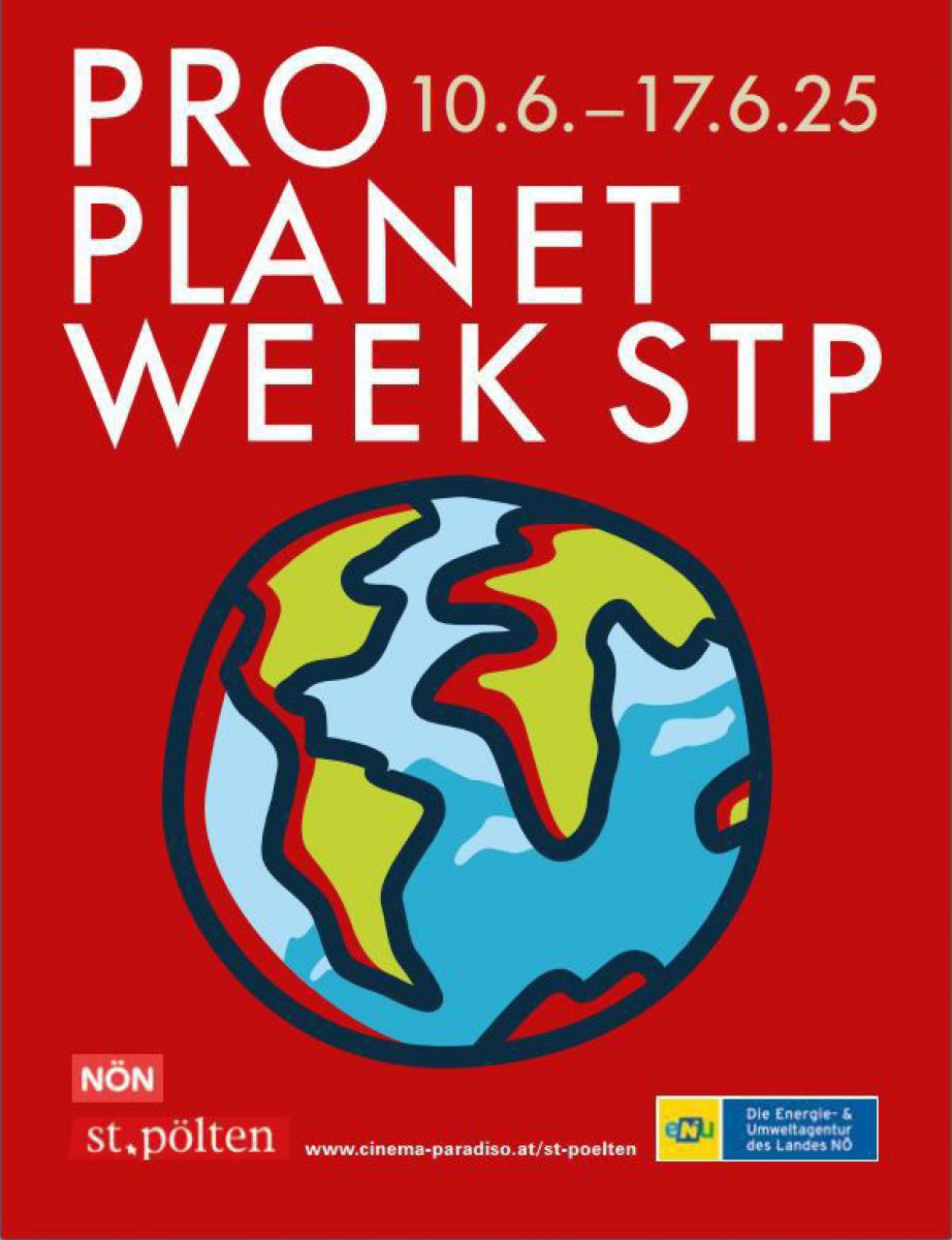 PRO PLANET WEEK STP
10.6.-17.6.25 
www.cinema-paradiso.at/st-poelten