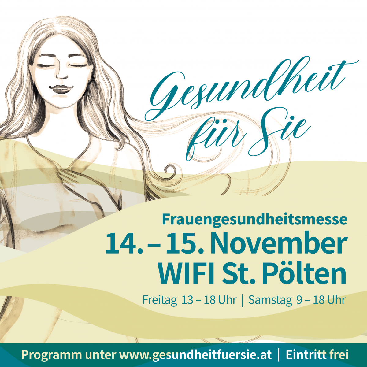 Gesundheit für Sie | Frauengesundheitsmesse
14.-15. November | WIFI St. Pölten
Freitag 13-18 Uhr | Samstag 9-18 Uhr
Programm unter www.gesundheitfuersie.at | Eintritt frei
